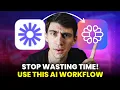 Never Waste Time Like This Again AI Workflow
