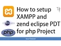 PHP How to setup XAMPP and Zend Eclipse PDT for PHP project