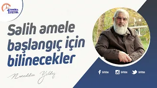 Salih amele başlangıç için bilinecekler