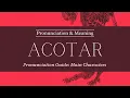 ACOTAR Pronunciation Guide Part 1 - Main Characters