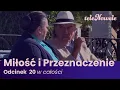 Download Lagu Miłość i Przeznaczenie | Odcinek 20 | Cały Odcinek
