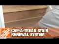 How To Install Cap-A-Tread Stair Renewal System The Home Depot