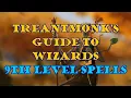Treantmonk s Guide to Wizards 9th level spells