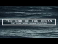 Download Lagu The End Of The Ocean - The Revelator Sound Sessions (Full Album)