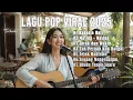 Download Lagu Lagu Pop Indonesia Viral 🎤 Hits Terbaru 2024–2025 di TikTok \u0026 Spotify Top Playlist