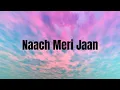 Download Lagu Naach Meri Jaan | Lyrics | Tubelight | Salman Khan, Sohail Khan | Pritam | Kamaal Khan, Nakash Aziz