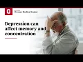 Depression can affect memory and concentration Ohio State Medical Center