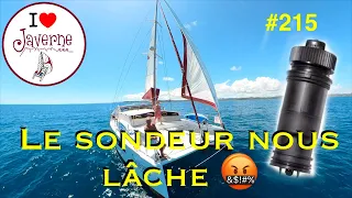 #215 Le sondeur nous lâche 🤬