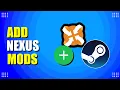 How To Add Nexus Mods To Steam Games Beginner s Guide