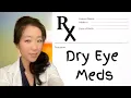 Eye MD s FAVORITE PRESCRIPTION Dry Eye Medications