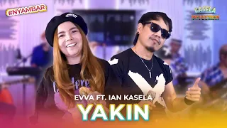 Download Yakin - Radja Band | #NYAMBAR with EvvA ft. Ian Kasela MP3