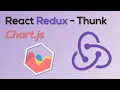 React Redux API Request With Redux and Chart js - React Javascript Tutorial