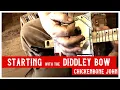 Getting started with the Diddley Bow one string guitar with ChickenboneJohn
