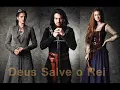 TEMA DE ABERTURA - DEUS SALVE O REI!