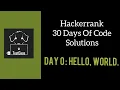 Hackerrank 30 Days of Code Solutions Day 0 Hello World TestCase