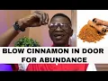 BLOW CINNAMON IN DOOR 1st Week Of Month Money Manifestation for Wealth Abundance