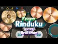 Download Lagu Dpas4-Rinduku || cover Real drum
