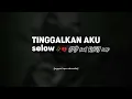 Download Lagu DJ Sad Tinggalkan aku Selo bass Remix virral 2023