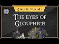 Quick Guide The eyes of Glouphrie
