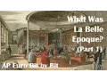 Download Lagu What Was La Belle Epoque? (Part 1): AP Euro Bit by Bit #34