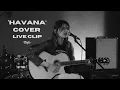 Download Lagu TANYA - 'Havana' Cover LIVE CLIP