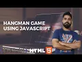 Building hangman game using JavaScript
