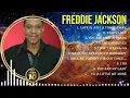 Lagu Greatest Hits Freddie Jackson full album 2024 ~ Top Artists To Listen 2024