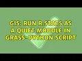 GIS run r stats as a quiet module in GRASS-Python script 2 Solutions