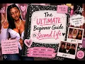 The ULTIMATE Beginner Guide to Second Life