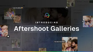 Aftershoot Galleries The Workflow Upgrade You Need