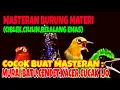 Download Lagu MASTERAN BURUNG DURASI PENDEK..!!MATERI CIBLEK,CILILIN,BELALANG EMAS.#kurniawankicaugresik