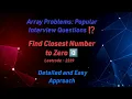 Find Closest Number to Zero Best Approach Detailed Explaination LeetCode 2239 Bit By Bit