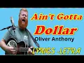 Oliver Anthony   Ain't Gotta Dollar (Lyrics--letra)
