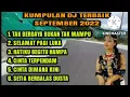 Download Lagu KUMPULAN MUSIC DJ TERBAIK SEPTEMBER 2022