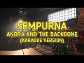 Download Lagu Sempurna - Andra And The Backbone (Karaoke Version)
