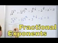 07 - Radicals can be Written as Fractional Exponents