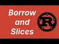 Examples of borrow rules with slices Learn Rust part 25