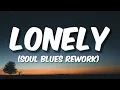 Lonely (Soul Blues Rework) Soulshade Records {Akon Cover} \