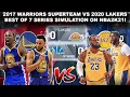 What If The 2017 Warriors Super Team Played The Lakers In A Best OF 7 SERIES!? Simulation - NBA2K21