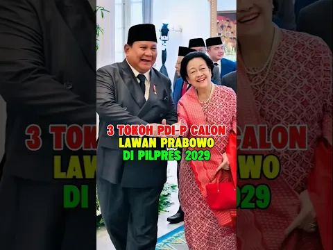 3 TOKOH PDI-P CALON LAWAN PRABOWO DI PILPRES 2029