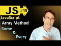 JavaScript Array Method Some and Every JavaScript basic lesson - 45 JavaScript for beginners