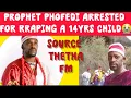 Lagu PROPHET PHOFEDI ARRESTED FOR RAPPING A 14 YRS VAAL