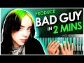 Produce Billie Eilish s Bad Guy In 2 Minutes