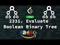 Evaluate Boolean Binary Tree Tree Post-Order Traversal Leetcode Algorithm Unlock