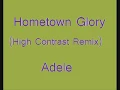 Hometown Glory (High Contrast Remix) - Adele