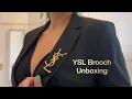 YSL brooch unboxing