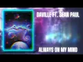 daville ft. sean paul - always on my mind (432hz)