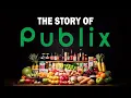 The Surprising History of Publix