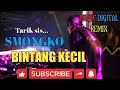 Download Lagu DJ BINTANG KECIL REMIX VIRAL FULL BASS - Tarik Sis...