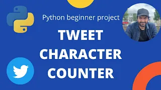 Python Project Tweet Character Counter using split and len Beginner Tutorial